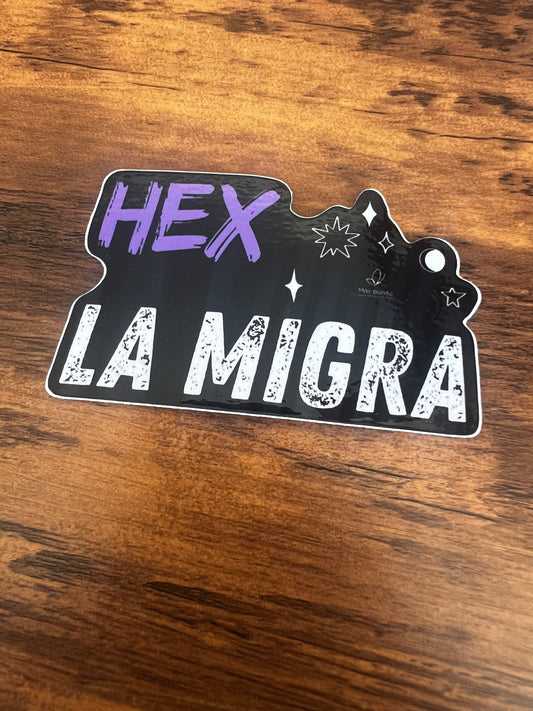 Hex La Migra – Vinyl Sticker (2.5”)